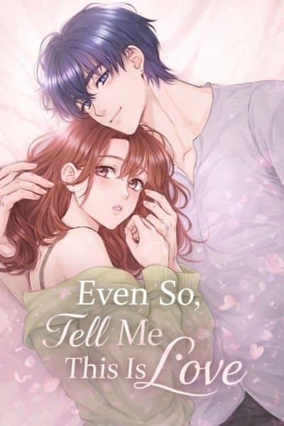 Even So, Please Call It Love