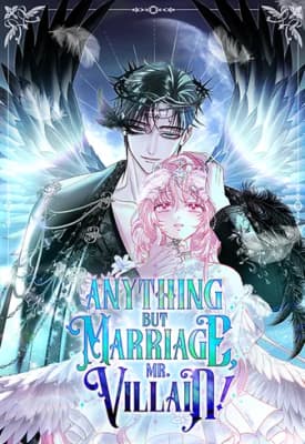 Anything But Marriage, Mr. Villain!
