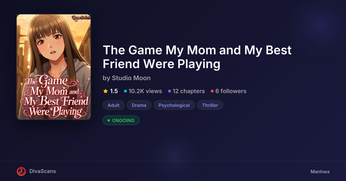 The Game My Mom and My Best Friend Were Playing by Studio Moon | DivaScans