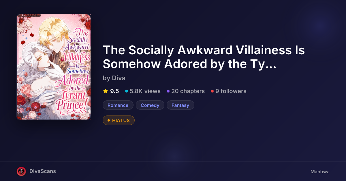The Socially Awkward Villainess Is Somehow Adored by the Tyrant Prince ...